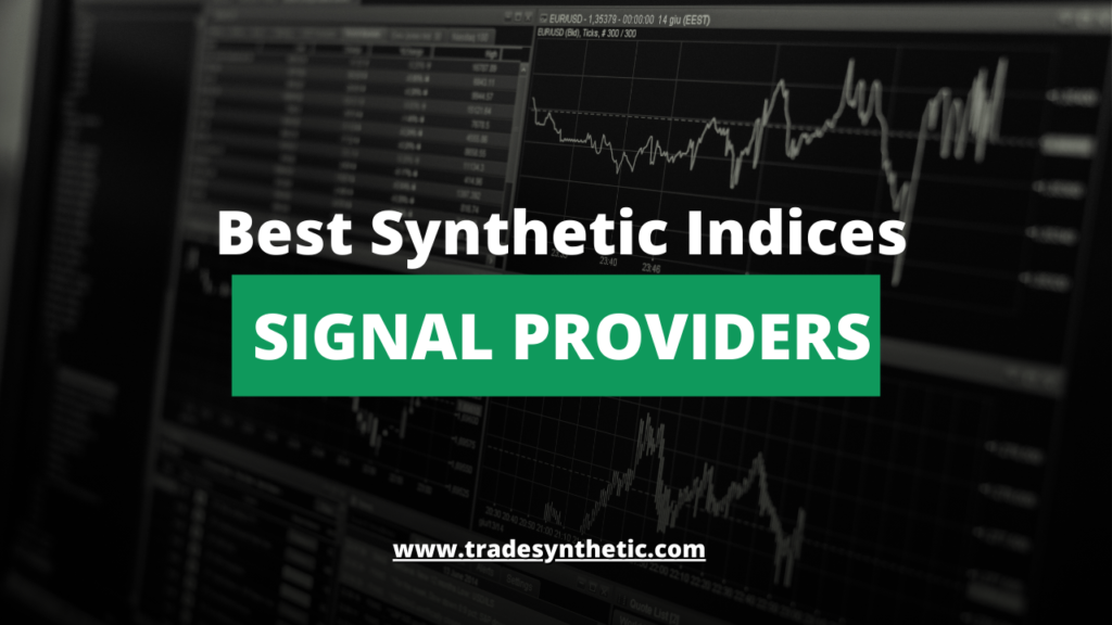Best-synthetic-indices-signal-providers