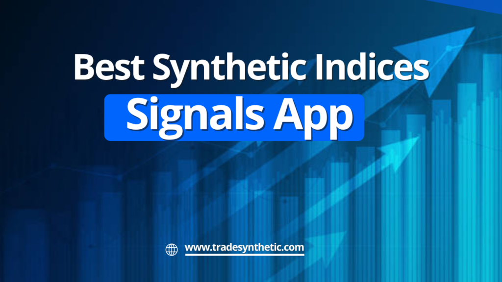 Best synthetic indices signals App