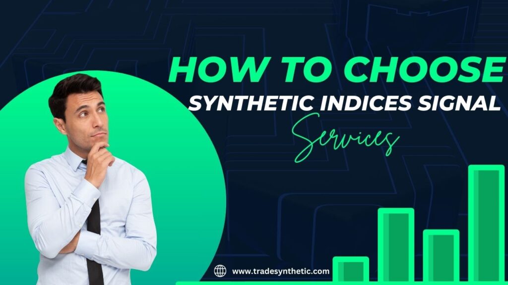 How-to-choose-synthetic-indices-signal-services