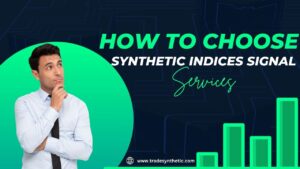 How-to-choose-synthetic-indices-signal-services