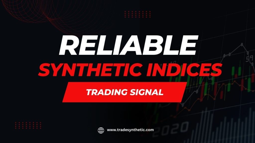 Reliable synthetic indices