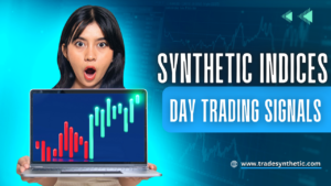 Synthetic-indices-day-trading-signals