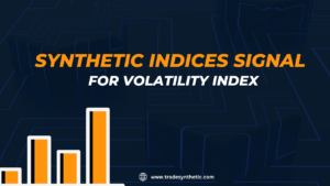 Synthetic indices signal for volatility index