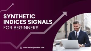 Synthetic-indices-signals-FOR-BEGINNERS