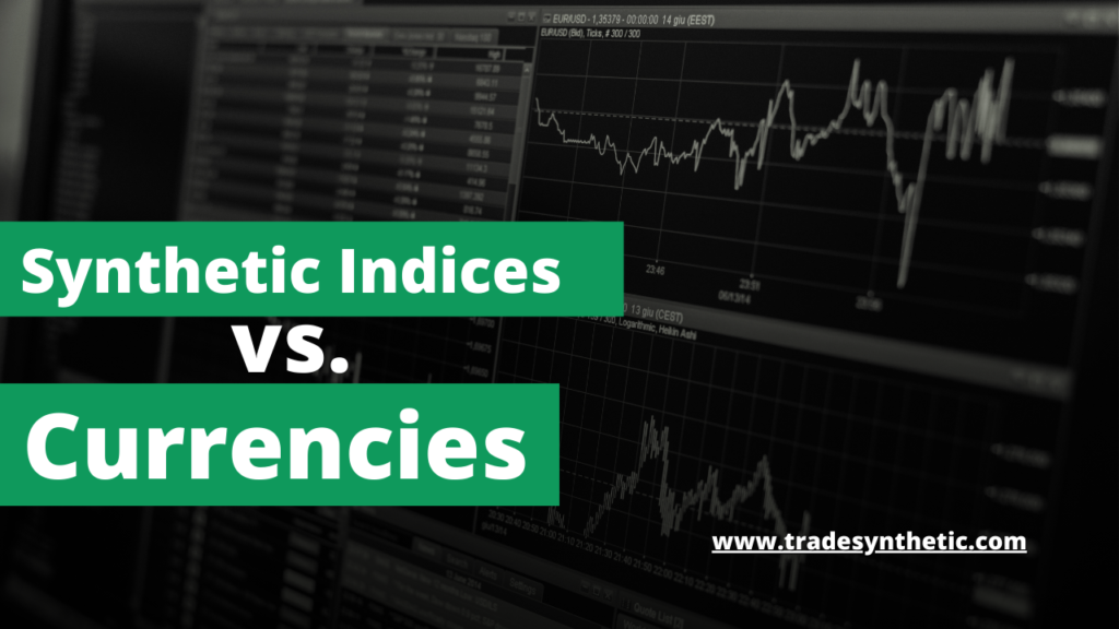 Synthetic-indices-vs-currencies-Image.png