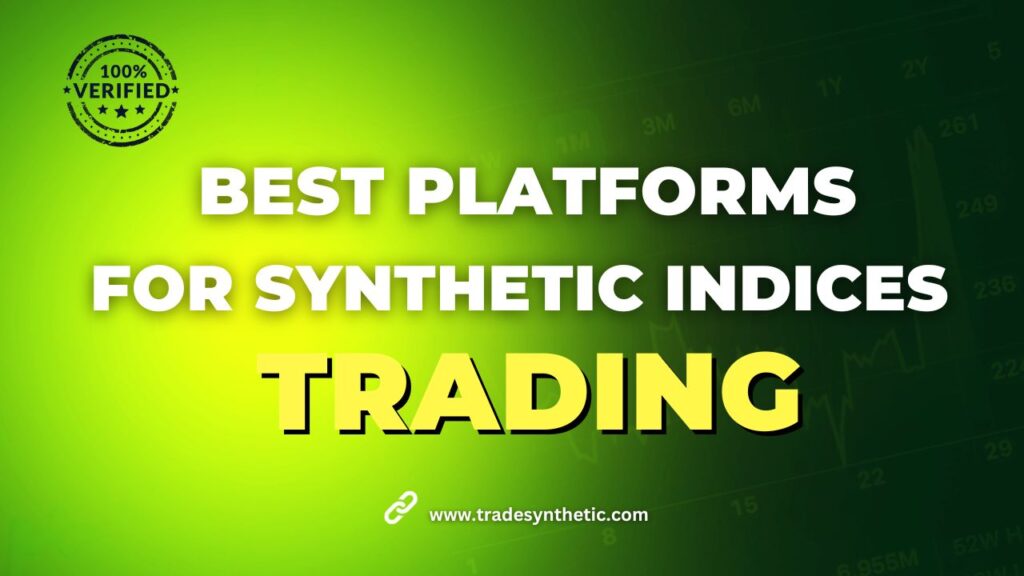 Best Platforms for Synthetic Indices Trading