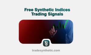 Free Synthetic Indices Trading Signals
