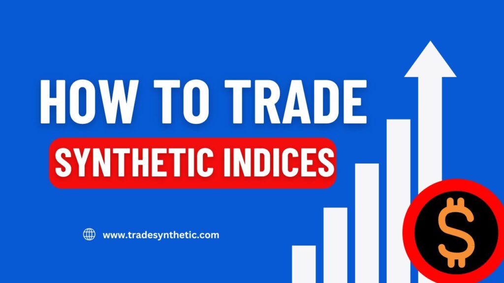 How-to-trade-synthetic-Indices