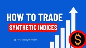 How-to-trade-synthetic-Indices