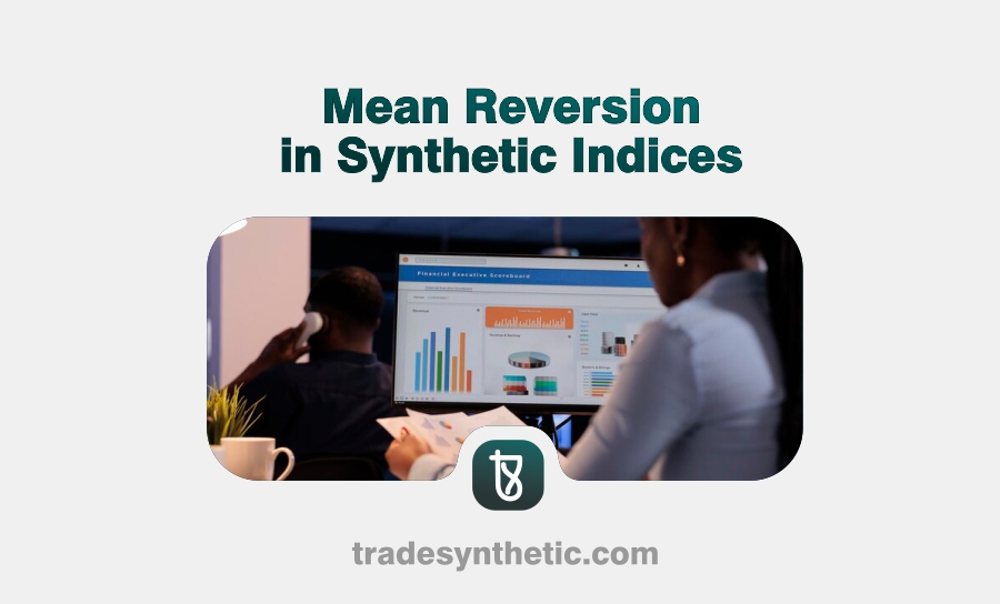 Mean Reversion in Synthetic Indices