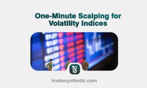 One-Minute Scalping for Volatility Indices