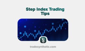 Step Index Trading Tips