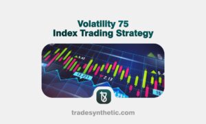 Volatility 75 Index Trading Strategy