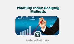 Volatility Index Scalping Methods