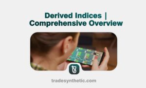 Derived Indices | Comprehensive Overview
