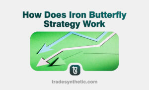 How Does Iron Butterfly Strategy Work
