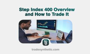 Step Index 400 Overview and How to Trade It