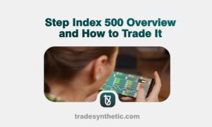 Step Index 500 Overview and How to Trade It