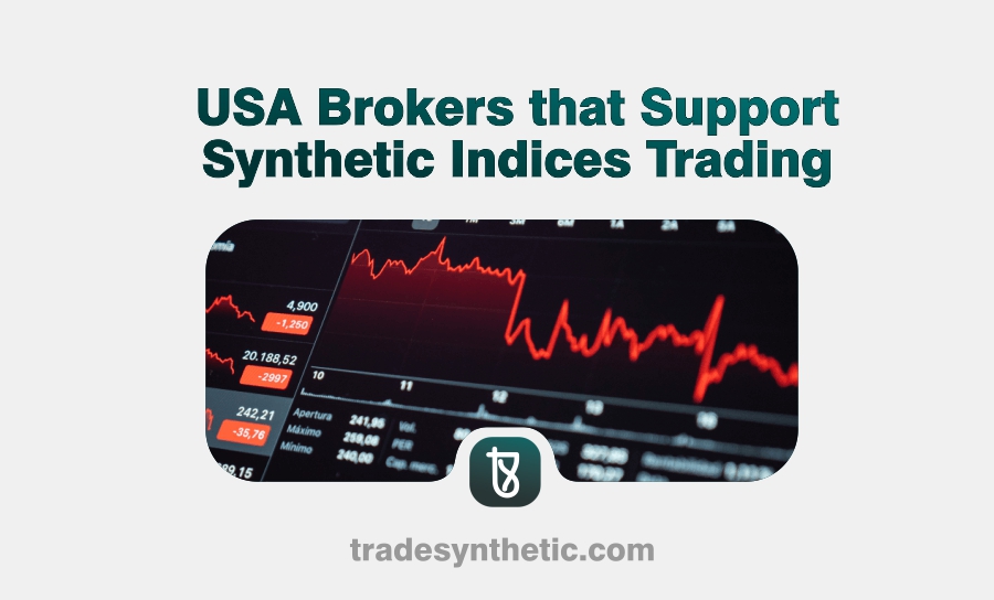 USA Brokers that Support Synthetic Indices Trading
