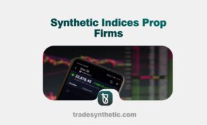 Synthetic Indices Prop Firms in 2026