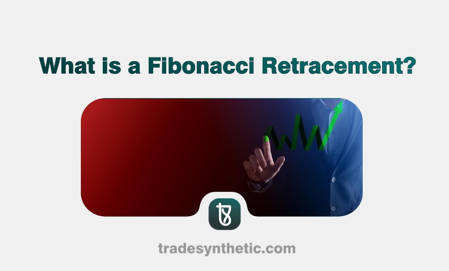 What is a Fibonacci Retracement?